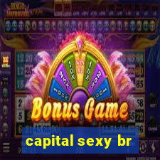 capital sexy br